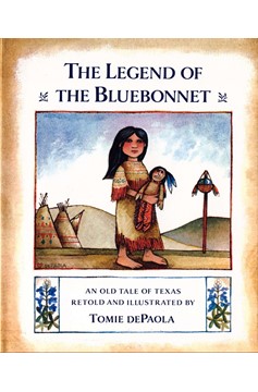 The Legend Of The Bluebonnet (Hardcover Book)