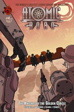 Atomic Robo Knights of the Golden Circle #4