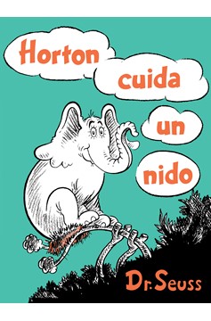 Horton Cuida Un Nido (Horton Hatches The Egg Spanish Edition), Horton Hatches The Egg (Hardcover Book)
