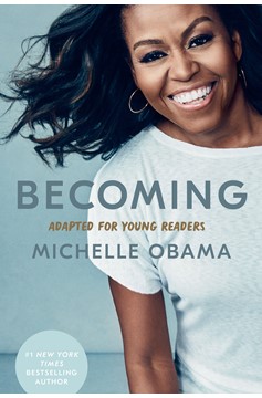Becoming (Adapated For Your Young Readers) By Michelle Obama