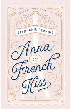 Anna and the French Kiss Collector'S Edition (Hardcover Book)