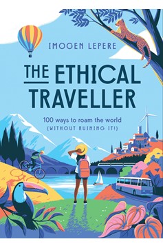 The Ethical Traveler (Hardcover Book)