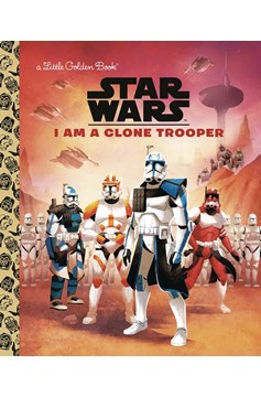 Star Wars Little Golden Book I Am Clone Trooper