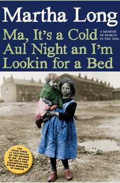 Ma, It'S A Cold Aul Night An I'M Lookin for A Bed (Hardcover Book)