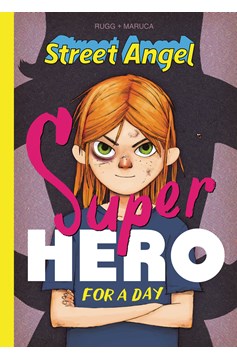 Street Angel Superhero For A Day Hardcover