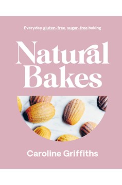 Natural Bakes (Hardcover Book)