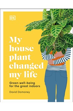 My Houseplant Changed My Life (Hardcover Book)