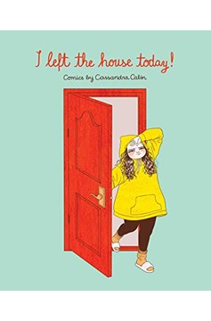 I Left The House Today! Comics By Cassandra Calin