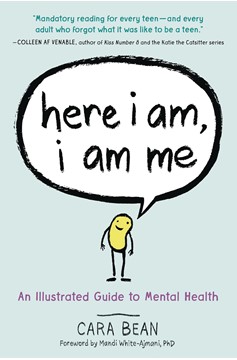 Here I Am I Am Me Illustrated Guide To Mental Health Soft Cover
