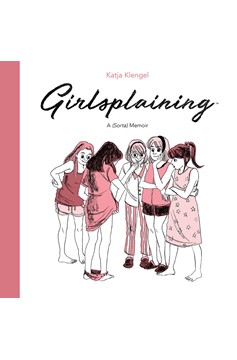 Girlsplaining Original Hardcover (Mature)