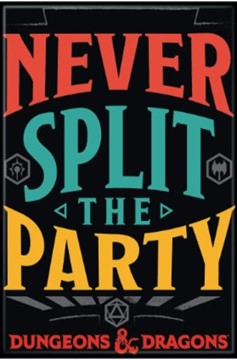 D&D Magnet - Never Split The Party