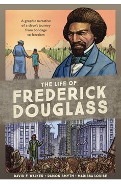 Life of Frederick Douglass Graphic Novel