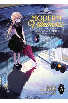 Modern Villainess: It's Not Easy Building a Corporate Empire Before the Crash Light Novel Volume 3