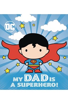 DC Superman My Dad Is Superhero Board Book Hardcover