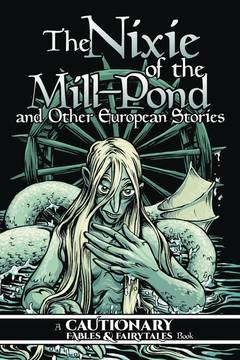 Nixie of Mill Pond & Other European Stories Graphic Novel