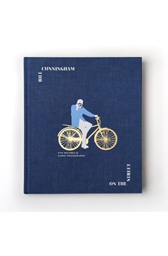 Bill Cunningham: On The Street (Hardcover Book)