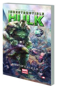 Indestructible Hulk Graphic Novel Volume 1 Agent of Shield