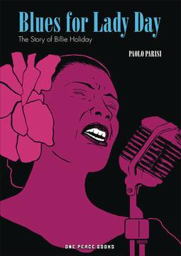 Blues For Lady Day Manga Story of Billie Holiday