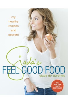 Giada'S Feel Good Food (Hardcover Book)