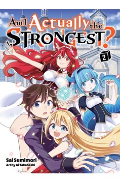 Am I Actually The Strongest? Light Novel Volume 2