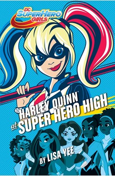 DC Super Hero Girls Young Reader Hardcover #5 Harley Quinn At Super Hero High