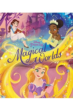 Disney Princess: Magical Worlds (Hardcover Book)