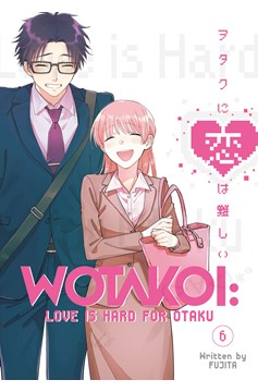 Wotakoi Love Is Hard for Otaku Manga Volume 6 (Mature)