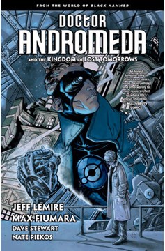 Doctor Andromeda & Kingdom of Lost Tomorrows Graphic Novel