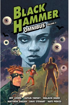 Black Hammer Omnibus Graphic Novel Volume 3