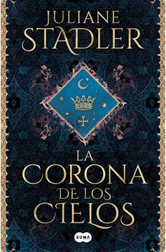 La Corona De Los Cielos / The Crown Of Heaven (Hardcover Book)