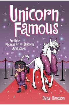 Phoebe & Her Unicorn Graphic Novel Volume 13 Unicorn Famous