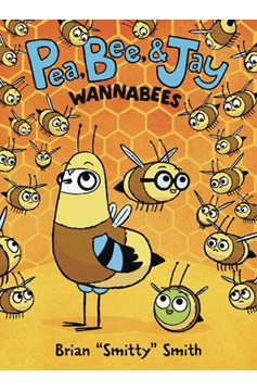 Pea Bee & Jay Young Reader Graphic Novel Volume 2 Wannabees