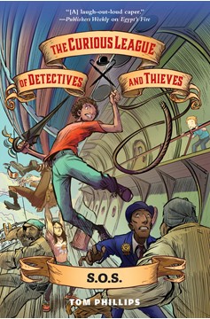 The Curious League Of Detectives And Thieves 2: S.O.S. (Hardcover Book)