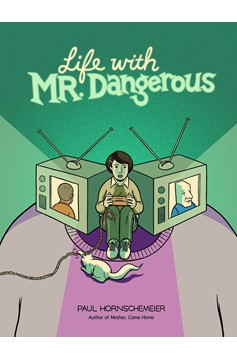 Life With Mister Dangerous Graphic Novel