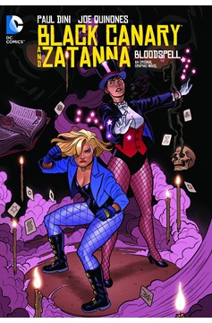 Black Canary And Zatanna Bloodspell Graphic Novel