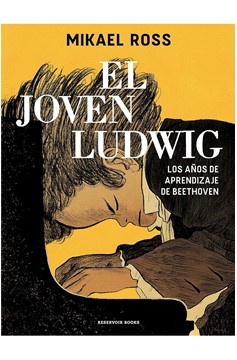 El Joven Ludwig. Los Años De Aprendizaje De Beethoven / (Spanish Edition) Paperback