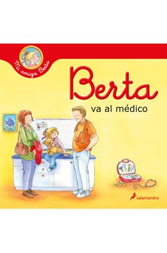 Berta Va Al Médico / Berta Goes To The Doctors Office (Hardcover Book)