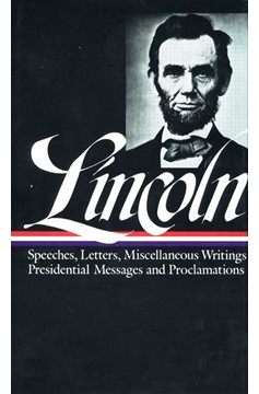 Abraham Lincoln: Speeches And Writings Volume 2 1859-1865 (Loa #46) (Hardcover Book)