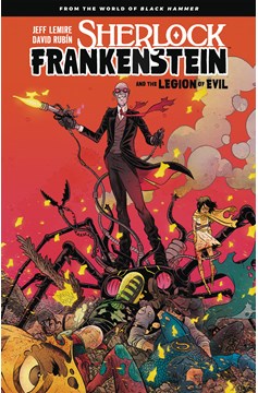 Sherlock Frankenstein Legion of Evil From Black Hammer Graphic Novel 