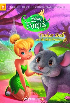 Disney Fairies Graphic Novel Volume 11 Most Precious Gift