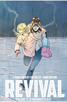 Revival Graphic Novel Volume 3 A Faraway Place (Mature)