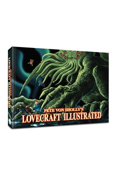 Pete Von Sholly Lovecraft Illstrated Soft Cover