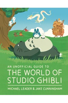 Unofficial Guide To The World of Studio Ghibli