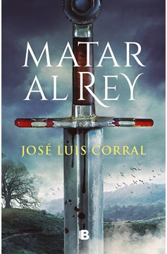 Matar Al Rey / To Kill The King (Hardcover Book)