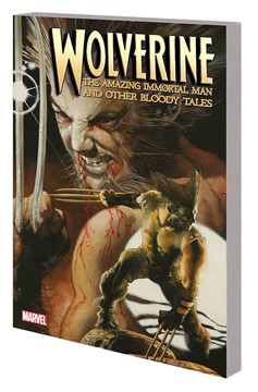 Wolverine Amazing Immortal Man & Other Bloody Tales Graphic Novel