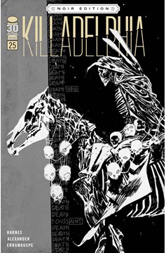 Killadelphia #25 Cover C Alexander Black & White Noir Edition (Mature)