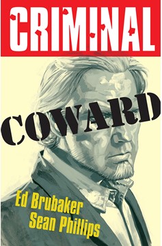 Criminal Graphic Novel Volume 1 Coward (2025 Printing) (Mature)