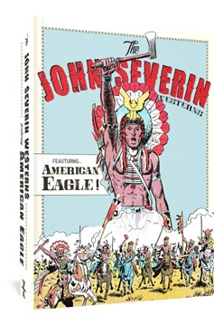 John Severin Westerns Featuring American Eagle Hardcover Fantagraphic Underground