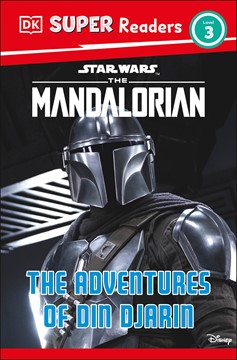 Dk Super Readers Level 3 Star Wars The Mandalorian The Adventures of Din Djarin Graphic Novel