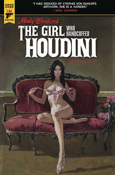 Minky Woodcock Hardcover Volume 1 The Girl Who Handcuffed Houdini 